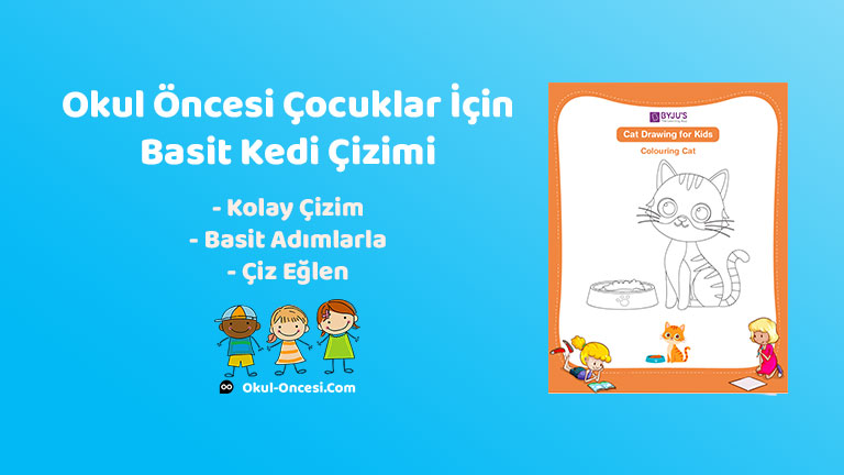 Çocuklar için adım adım anlatımlı kolay ve sevimli kedi çizimi