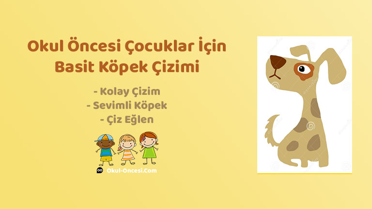 Çocuklar için adım adım anlatımlı kolay ve sevimli köpek çizimi